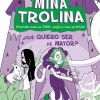 Mina Trolina, 4. ¿Qué quiero ser de mayor?< Hot