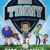 Mini Timmy - Superestrella del fútbol<