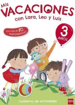 Mis vacaciones con Lara, Leo y Luis. 3 años<