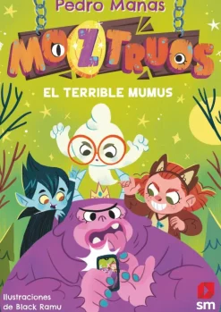 Moztruos 1: El terrible Mumus<