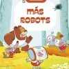 Más robots< New
