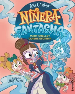 Niñera fantasma 2. Mary Shelley quiere escribir< Sale