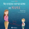 No quiero separarme de mamá< Clearance