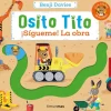 Osito Tito. ¡Sígueme! La obra< Outlet