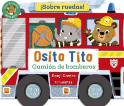 Osito Tito ¡Sobre ruedas!: Camión de bomberos< Discount