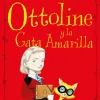 Ottoline y la Gata Amarilla< New