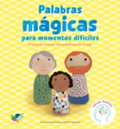 Palabras mágicas para momentos difíciles< New