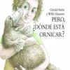 Pero, ¿Dónde está Ornicar?< Sale