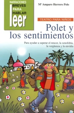 Polet y los Sentimientos. Tres piezas de teatro sobre el rencor, la xenofobia, l< Online