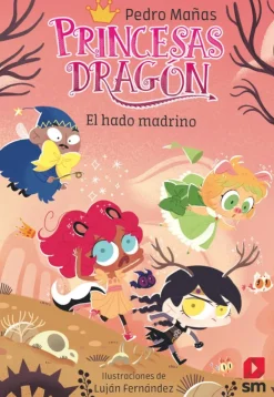 Princesas Dragón 18: El hado madrino< Hot
