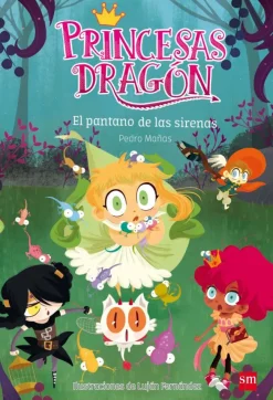 Princesas Dragón 2: El Pantano de las Sirenas<