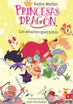 Princesas Dragón 16: Los abuelos guerreros<