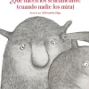 ¿Qué hacen los sentimientos? (cuando nadie los mira)< Hot