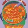 ¿Qué hay para comer? La deliciosa historia de la alimentación< Outlet
