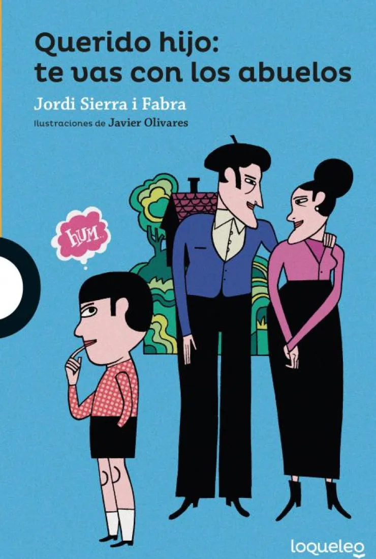 Querido hijo: te vas con los abuelos< Sale