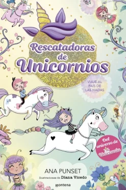 Rescatadoras de Unicornios 2 - Viaje al país de las hadas< Outlet