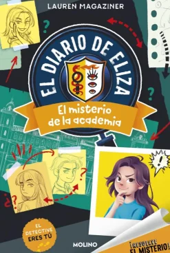 ¡Resuelve el misterio! El diario de Eliza 1 - El misterio de la academia< Online