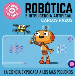 Robótica e inteligencia artificial (Futuros Genios 5)< Discount