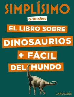 Simplísimo. El libro sobre dinosaurios fácil del mundo< Hot