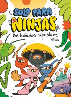 Solo para ninjas 2: Los helados hipnóticos< New