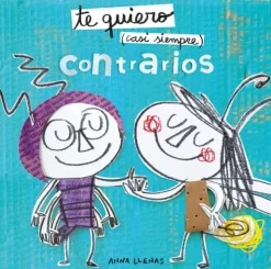 Te quiero casi siempre. Contrarios< Online