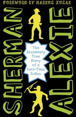 The absolutely true diary of part-time indian.<