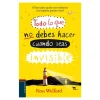 Todo lo que no debes hacer cuando seas invisible<