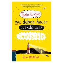 Todo lo que no debes hacer cuando seas invisible<