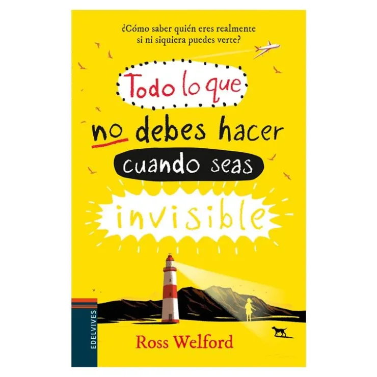 Todo lo que no debes hacer cuando seas invisible<