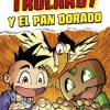 Trolardy y el pan dorado< Clearance