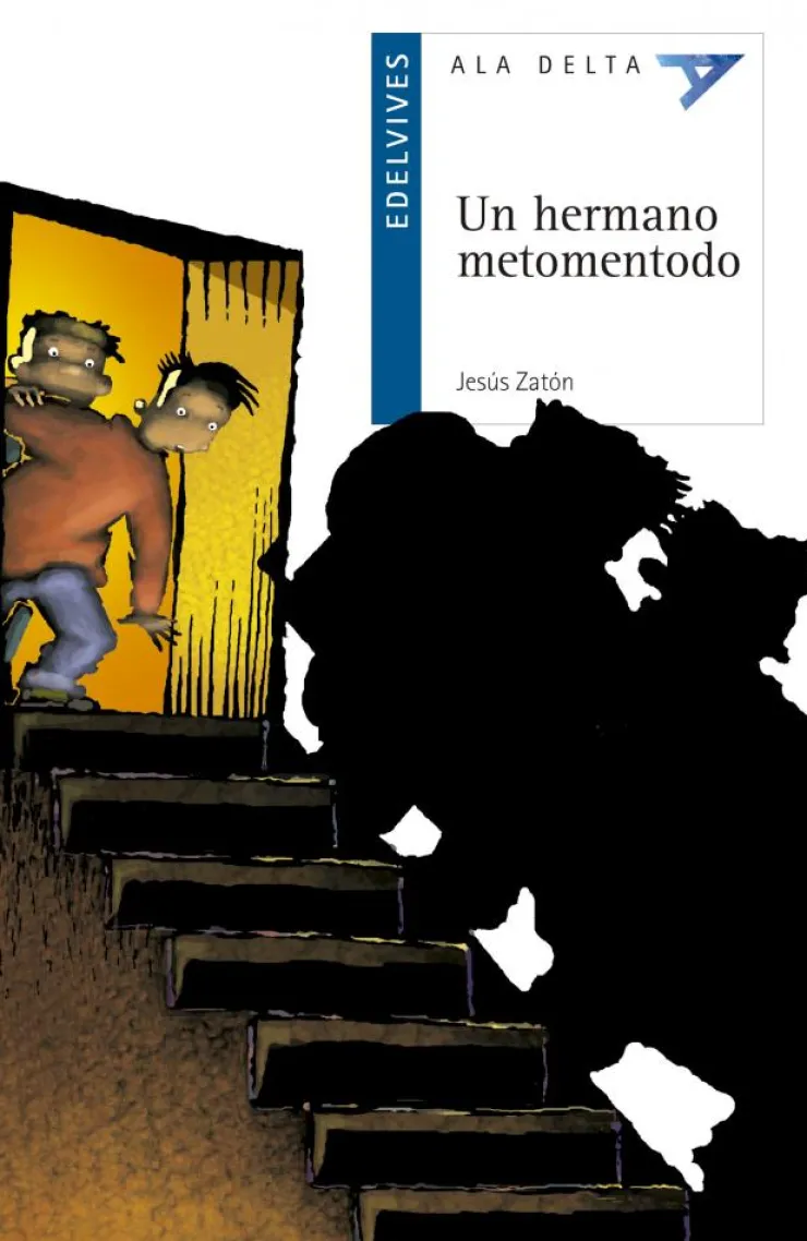 Un hermano metomentodo< Sale