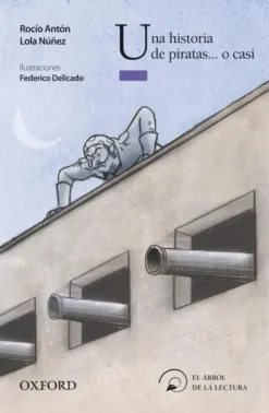Una historia de piratas... o casi (El Árbol de la Lectura)< Discount