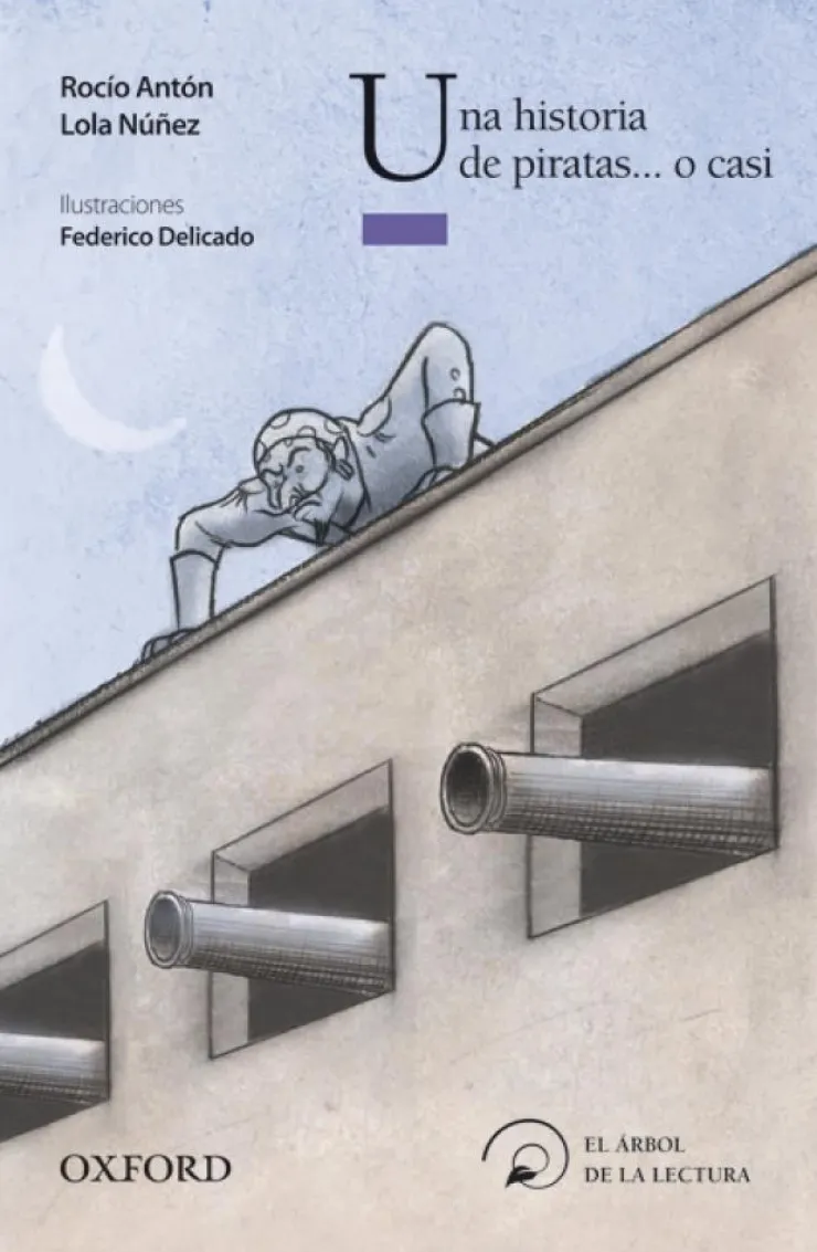 Una historia de piratas... o casi (El Árbol de la Lectura)< Discount