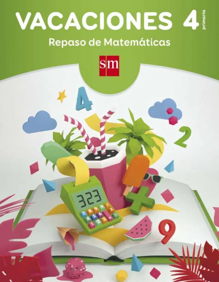 Vacaciones: repaso de Matemáticas. 4 Educación Primaria<