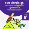 VACACIONES SANTILLANA 5 PRIMARIA 100 EJERCICIOS PARA REPASAR ORTOGRAFIA Y GRAMAT< Hot