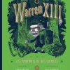 Warren XIII y los murmullos del bosque< Hot