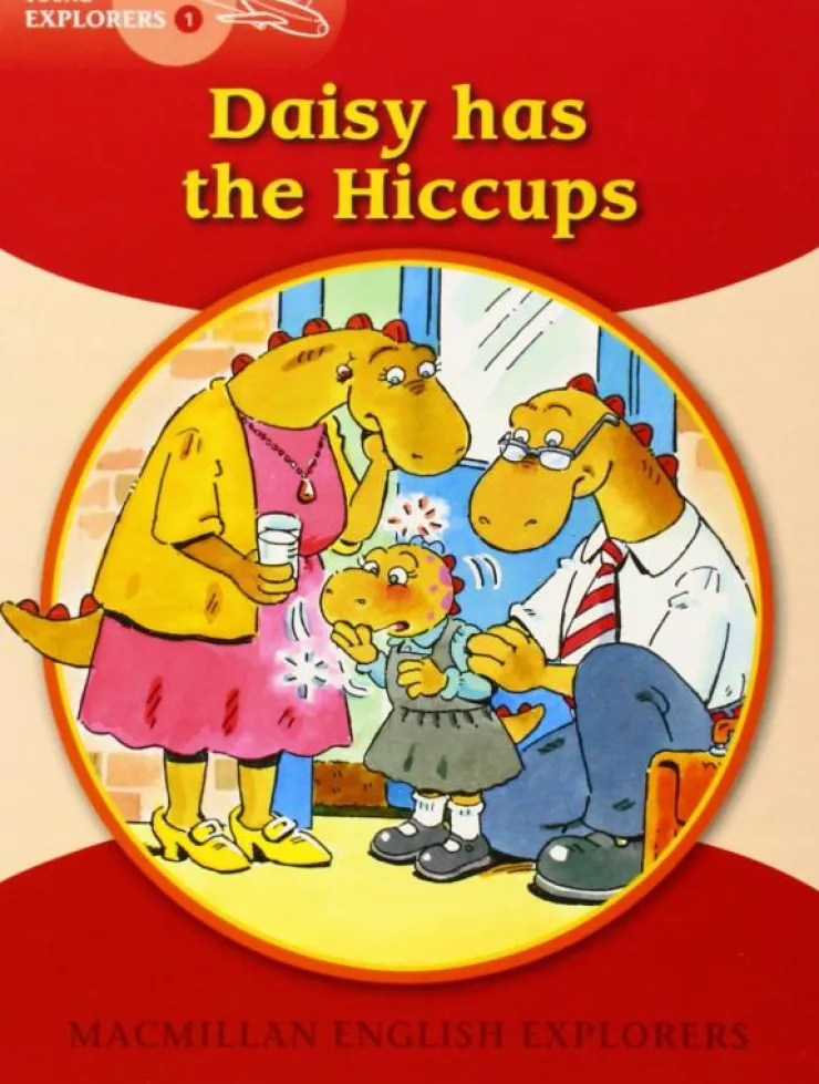 Young Explorers 1: Daisy has the Hiccups. Macmillan< Hot